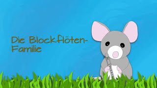 Nr 2 Die Blockflötenfamilie Mini die Blockflötenmaus [upl. by Teragramyram]