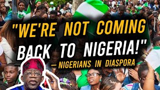 FG begs NIGERIANS IN DIASPORA To Come Back Home  What do you think My Thought [upl. by Selma]