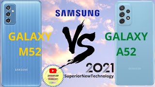 SAMSUNG GALAXY M52 VS SAMSUNG GALAXY A52 [upl. by Brandenburg]