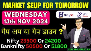 Nifty Prediction and Bank Nifty Analysis for WEDNESDAY 13 NOVEMBER 2024  Nifty Bank nifty Tomorrow [upl. by Georgeanna530]