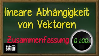 Lineare Abhängigkeit amp Unabhängigkeit von Vektoren in 60 sek [upl. by Ycal]