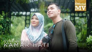 Syafiq Farhain  Kamar Hati  Official Music Video [upl. by Retsub]