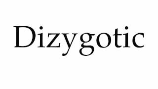 How to Pronounce Dizygotic [upl. by Botsford740]