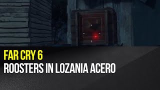 Far Cry 6  Roosters Lozania Acero [upl. by Ahel]