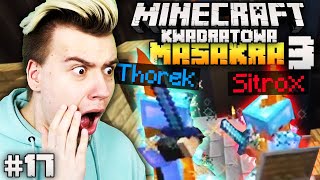 PIERWSZA WOJNA NA SERWERZE Minecraft Kwadratowa Masakra 3 17 [upl. by Trebbor]