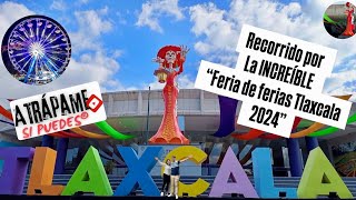 La FERIA de Ferias TLAXCALA 2024😱Vive el Recorrido por la Feria de Tlaxcala✨📸 [upl. by Dutchman]