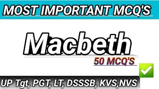 MOST Important MCQs on Macbeth ॥ Macbeth by William shakespeare MCQS  Drama by Shakespeare [upl. by Willin]