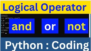 Logical Operators  and  or  not Operators in Python  Lec14 pythonprogramming [upl. by Hermina]