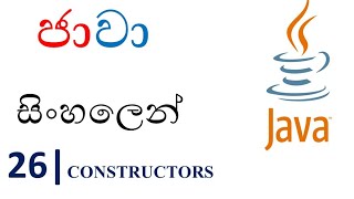 Java Sinhala Tutorial  26  Constructors  Shanaka Wijerathna [upl. by Giacinta]