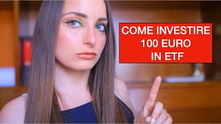 Come investire 100 euro in ETF  2024 Investire in ETF con cifre basse secondo me [upl. by Eyllom]