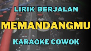 karaoke memandangmu nada cowok [upl. by Shanney]