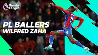 Wilfried Zaha ● Incredible Tricks Skills amp Goals ● PL Ballers [upl. by Drawe125]