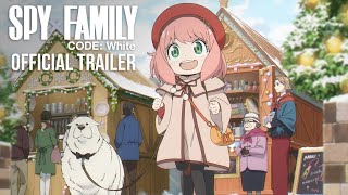 SPY x FAMILY CODE WHITE  Official Trailer HD [upl. by Anelrac]