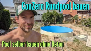 Pool bauen ohne Beton conZero Stahlwandpool Rundpool aufbauen [upl. by Ado236]