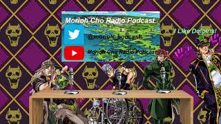 Morioh Cho Radio Podcast Episode 7 [upl. by Zehe708]