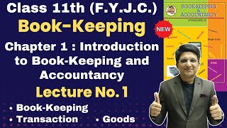 Class 11th  BookKeeping amp Accountancy  Chapter 1  Introduction to BookKeeping and Accountancy [upl. by Osei366]