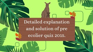 Solution and detailed explanation of preecolier level Grade 1 and Grade 2 quiz 2015 [upl. by Schlessel197]