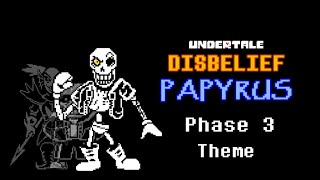 Undertale Disbelief Papyrus Phase 3 Theme  AlterPex [upl. by Arutnev259]