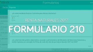 Diligenciando el nuevo Formulario 210 Declaración de Renta Personas Naturales año gravable 2017 [upl. by Magnuson154]