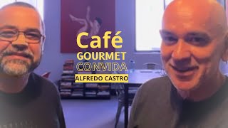 Café Gourmet com Alfredo Castro [upl. by Namzaj]