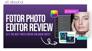 Fotor Photo Editor Review Is It the Best Photo Editor for Quick Edits [upl. by Melvena618]