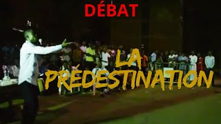 DÉBAT SUR LA PRÉDESTINATION [upl. by Oloap834]