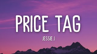 Jessie J  Price Tag Lyrics [upl. by Treboh]