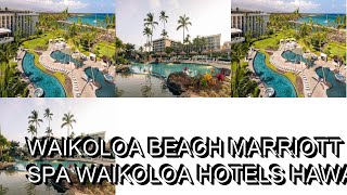 Waikoloa Beach Marriott Resort Spa Waikoloa Hotels Hawaii [upl. by Fogg160]