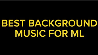 𝗕𝗘𝗦𝗧 𝗕𝗔𝗖𝗞𝗚𝗥𝗢𝗨𝗡𝗗 𝗠𝗨𝗦𝗜𝗖 𝗙𝗢𝗥 𝗠𝗢𝗕𝗜𝗟𝗘 𝗟𝗘𝗚𝗘𝗡𝗗 backgroundmusic mobilelegends mlbb [upl. by Tamara]