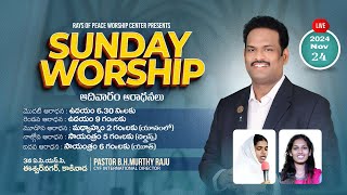 SUNDAY WORSHIP RAYS OF PEACE WORSHIP CENTRE  DR BH MURTHY RAJU GARU [upl. by Apps]