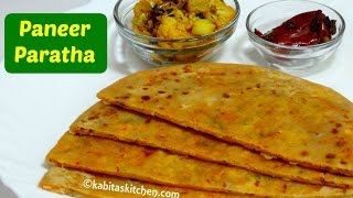 Paneer Paratha Recipe  3 Ways to make paneer paratha  पनीर पराठा बनाने की विधि  KabitasKitchen [upl. by Astred]