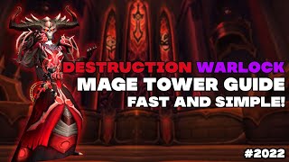 The Destruction Warlock Mage Tower Guide  Fast and Simple [upl. by Paget]