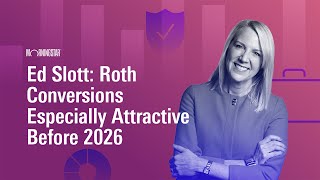 Ed Slott Roth Conversions Especially Attractive Before 2026 [upl. by Rodolphe]