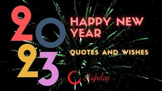 Best Happy New Year Quotes amp Wishes  New Year Greetings For 2023 [upl. by Idnahc]