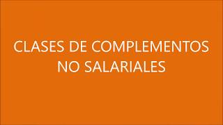 Clases de Complementos No Salariales [upl. by Adnama]