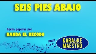 Seis Pies Abajo  Banda El Recodo [upl. by Ecirtac]