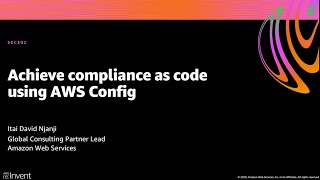 AWS reInvent 2020 Achieve compliance as code using AWS Config [upl. by Anawat]