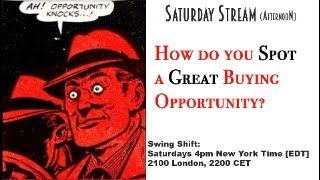 How Do you Spot a Great Buying Opportunity Live Stream 4pm New York Time 2000 GMT 2200 CET [upl. by Otcefrep]