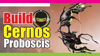 😈WARFRAME  CERNOS PROBOSCIS  BUILD 4 FORMAS✅ [upl. by Peterson883]