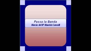 quotPassa la Bandaquot Marcia  Maurizio Cancelli [upl. by Ingar]