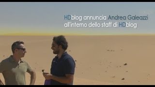 HDblog annuncia Andrea Galeazzi allinterno dello staff [upl. by Peednus]