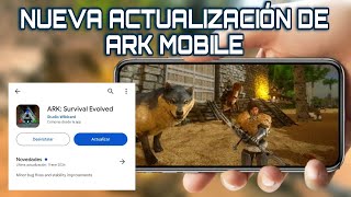 🔴 ARK MOBILE esta de regreso ala PLAY STORE y trajo muchas cosas IMPORTANTES ✅ [upl. by Atsirtal791]