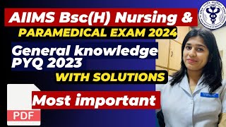 AIIMS Bsc Nursing Entrance Exam Previous Year Question Paper  General knowledge 2023 [upl. by Llerrehs]