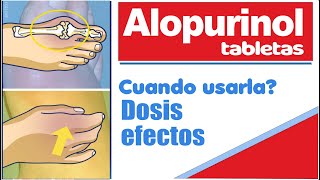 ALOPURINOL para que sirve alopurinol reacciones y mas [upl. by Jen719]