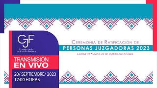 Ceremonia de Ratificación de Personas Juzgadoras Federales 2023 [upl. by Ayek]