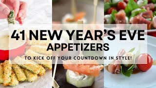 41 NEW YEARS EVE APPETIZERS Too Kick Off Your Countdown in Style newyearseve newyearseve2025 [upl. by Oivlis]