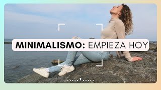 EMPIEZA HOY EN EL MINIMALISMO ✨  TE AYUDO DESDE MI EXPERIENCIA REAL  Silvia Ahora [upl. by Euqinom618]