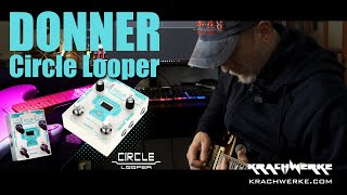 Donner Circle Looper Pedal Demo and Review [upl. by Aerdna130]