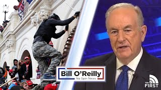 The Real Story of January 6  Bill OReilly [upl. by Kendre713]