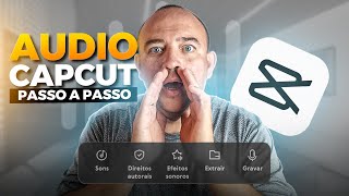 COMO USAR Ferramentas de ÁUDIO E MÚSICA no CAPCUT ATUALIZADO [upl. by Ahsekahs]